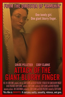 Attack of the Giant Blurry Finger - Poster / Capa / Cartaz - Oficial 1