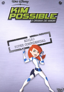 Kim Possible - O Drama do Amor (Kim Possibel - So The Drama)