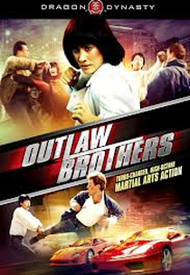 Outlaw Brothers (Jui gaai chak paak dong)