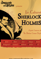 Sherlock Holmes Music Hall (Play) (Le Cabaret Sherlock Holmes (Jouer))