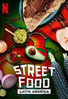 Street Food: América Latina (1ª Temporada)