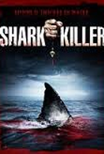 Shark Killer - Poster / Capa / Cartaz - Oficial 2