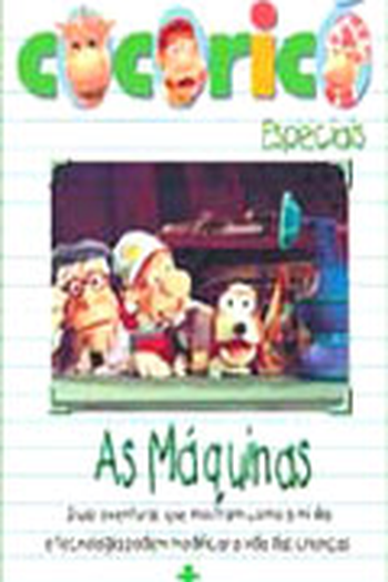 Poster de Episódio Cocoricó 2: As Máquinas (2003)