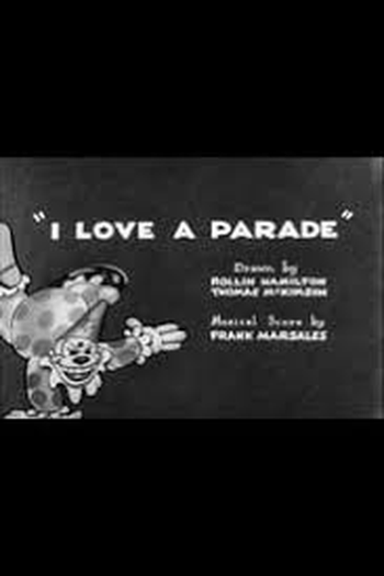 Poster de Curta I Love a Parade (1932)