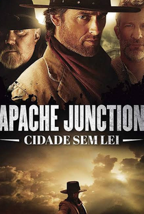 Apache Junction: Cidade Sem Lei - Poster / Capa / Cartaz - Oficial 1