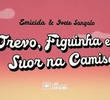 Trevo, figuinha e suor na camisa