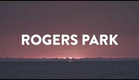 Rogers Park - Festival Trailer