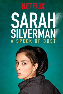 Sarah Silverman - A Speck of Dust - Poster / Capa / Cartaz - Oficial 2