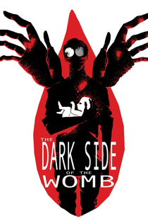The Dark Side of the Womb - Poster / Capa / Cartaz - Oficial 2