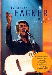 Raimundo Fagner: Me Leve - Ao Vivo (Raimundo Fagner: Me Leve - Ao Vivo)