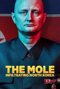 The Mole: Undercover in North Korea - Poster / Capa / Cartaz - Oficial 1