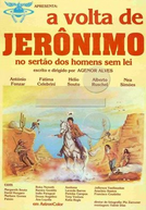 A Volta de Jerônimo (A Volta de Jerônimo no Sertão dos Homens Sem Lei)