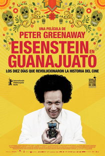 Que Viva Eisenstein! - 10 Dias que Abalaram o México - Poster / Capa / Cartaz - Oficial 5