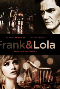 Frank & Lola: Amor Obsessivo - Poster / Capa / Cartaz - Oficial 2
