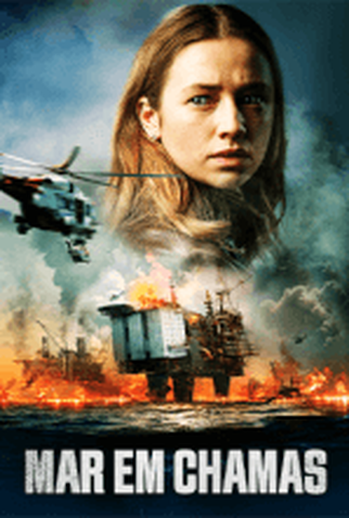 Poster 1 de Filme Mar em Chamas (2021)