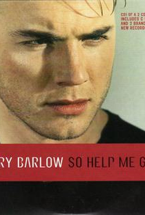 Gary Barlow: So Help Me Girl - Poster / Capa / Cartaz - Oficial 1