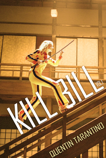 Kill Bill: Volume 1 - Poster / Capa / Cartaz - Oficial 11
