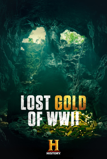O Ouro Perdido da Segunda Guerra Mundial - Poster / Capa / Cartaz - Oficial 1