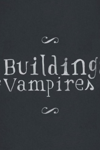  de Curta Buildings & Vampires (2010)
