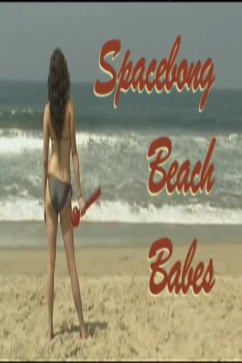 Poster de Filme Spacebong Beach Babes (2010)