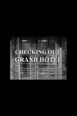 Por dentro do grande hotel (Checking Out: Grand Hotel)