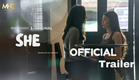 [OFFICIAL TRAILER ] "SHE"  Myanmar girl love mini series