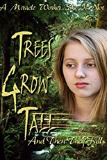 Trees Grow Tall and Then They Fall (Trees Grow Tall and Then They Fall)
