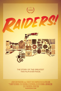 Raiders!: The Story of the Greatest Fan Film Ever Made - Poster / Capa / Cartaz - Oficial 2