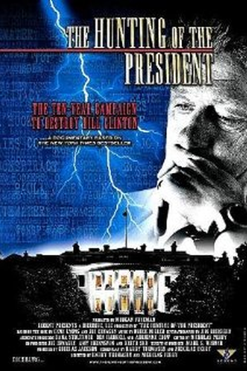 Poster de Filme The Hunting of the President (2004)
