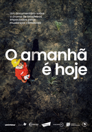 O Amanhã é Hoje