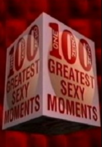 100 Greatest Sexy Moments (100 Greatest Sexy Moments)