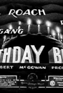 Our Gang - Birthday Blues - Poster / Capa / Cartaz - Oficial 2