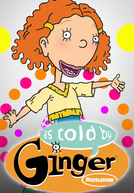 Ginger (1ª Temporada)