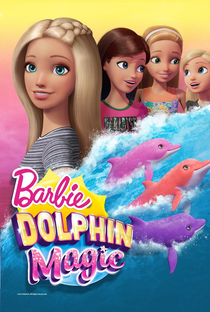 Barbie e os Golfinhos Mágicos - Poster / Capa / Cartaz - Oficial 2