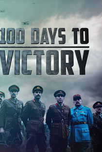 Os Últimos 100 Dias da Primeira Guerra - Poster / Capa / Cartaz - Oficial 1