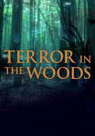 Terror na floresta (Terror in the Woods)