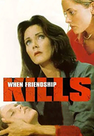 Quando a Amizade Mata