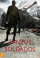 Santos e Soldados: A Última Missão