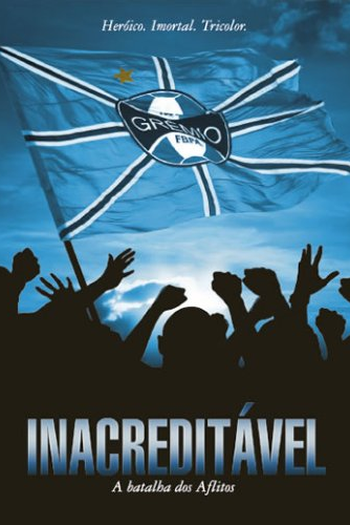 Poster de Filme Inacreditável: A Batalha dos Aflitos (2006)