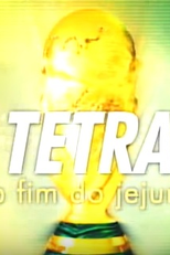 Tetra - O Fim do Jejum (Tetra - O Fim do Jejum)
