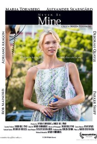 Poster 1 de Curta Never Be Mine (2006)