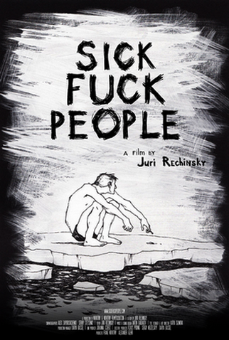 Poster 1 de Filme Sickfuckpeople (2013)