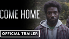 COME HOME - Official Trailer (2024) Chinaza Uche, Caitlin Zoz, Daphne Ashbrook