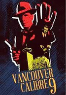 Vancouver Calibre 9 (Vancouver Caliber 9)