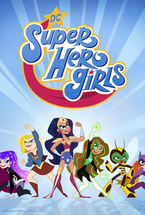 DC Super Hero Girls (1ª temporada) - Poster / Capa / Cartaz - Oficial 1
