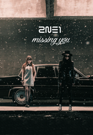 2NE1: Missing You