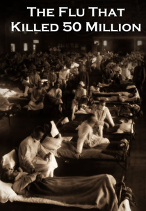 A Gripe que Matou 50 Milhões (The Flu That Killed 50 Million)