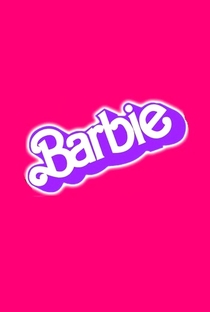 Barbie - 2023 | Filmow