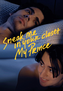 Esconda-me no seu Armário, meu Príncipe (Sneak Me In Your Closet My Prince)