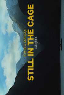 Wiwek & Skrillex: Still in the Cage - Poster / Capa / Cartaz - Oficial 1